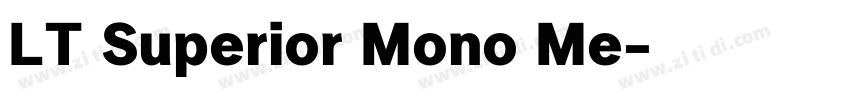 LT Superior Mono Me字体转换
